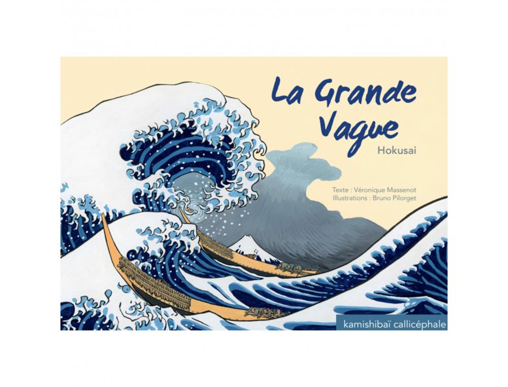 CONTES POUR KAMISHIBAI 6 A 9 ANS LA GRANDE VAGUE           CALLICEPHALE